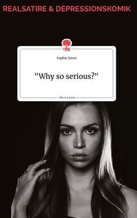 Bild vom Artikel "Why so serious?" Life is a Story - story.one vom Autor Sophie Jones