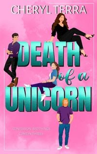 Produktbild: Death of a Unicorn (The Unicorn Confessions, #3)