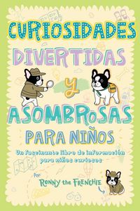 Produktbild: Curiosidades divertidas y asombrosas para ni&ntilde;os