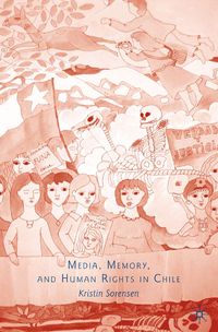 Produktbild: Media, Memory, and Human Rights in Chile