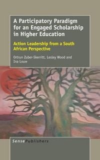 Produktbild: A Participatory Paradigm for an Engaged Scholarship in Higher Education