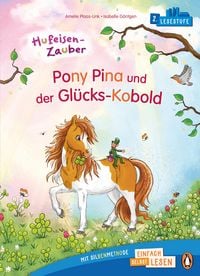 Produktbild: Hufeisen-Zauber &ndash; Pony Pina und der Gl&uuml;cks-Kobold