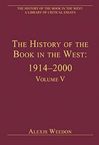 Produktbild: Weedon, P: The History of the Book in the West: 1914-2000