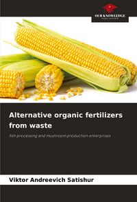 Produktbild: Alternative organic fertilizers from waste