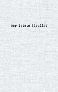 Produktbild: Der letzte Idealist