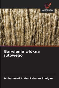 Produktbild: Barwienie w&iquest;&oacute;kna jutowego