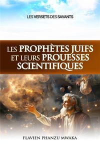 Produktbild: Les proph&egrave;tes juifs et leurs prouesses scientifiques