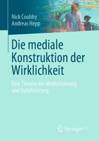 Produktbild: Die mediale Konstruktion der Wirklichkeit