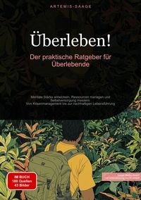 Produktbild: &Uuml;berleben!: Der praktische Ratgeber f&uuml;r &Uuml;berlebende