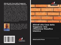 Produktbild: Alkindi alla Casa della Saggezza: Una riflessione filosofica islamica