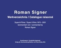 Produktbild: Roman Signer. Super-8 Filme 1975-2001. kommentiertes Werkverzeichnis / annotated Catalogue Raisonn&eacute;