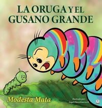 Produktbild: La oruga y el gusano grande