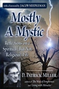Produktbild: Mostly A Mystic: Reflections on a Spiritual (But Not Religious) Life