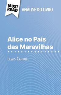 Produktbild: Alice no Pa&iacute;s das Maravilhas de Lewis Carroll (An&aacute;lise do livro)