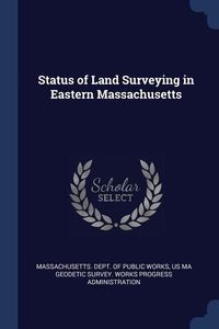 Produktbild: Status of Land Surveying in Eastern Massachusetts