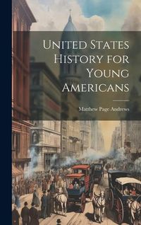 Produktbild: United States History for Young Americans