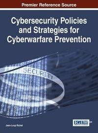 Produktbild: Cybersecurity Policies and Strategies for Cyberwarfare Prevention