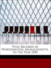 Produktbild: Anonymous: Vital Records of Worthington, Massachusetts, to t