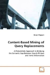 Produktbild: Nguyen Hung V: Content-Based Mining of Query Replacements