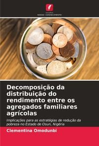 Produktbild: Decomposi&ccedil;&atilde;o da distribui&ccedil;&atilde;o do rendimento entre os agregados familiares agr&iacute;colas