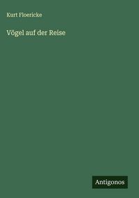 Produktbild: V&ouml;gel auf der Reise