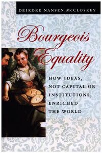 Produktbild: McCloskey, D: Bourgeois Equality