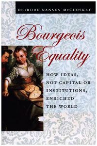 Produktbild: McCloskey, D: Bourgeois Equality