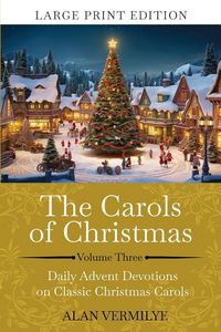 Produktbild: The Carols of Christmas Volume 3 (Large Print)