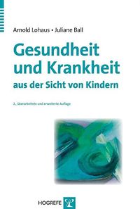 Bild vom Artikel Gesundheit und Krankheit aus der Sicht von Kindern vom Autor Arnold Lohaus