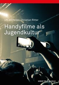 Produktbild: Handyfilme als Jugendkultur