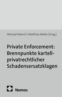 Produktbild: Private Enforcement: Brennpunkte kartellprivatrechtlicher Schadensersatzklagen