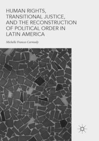 Produktbild: Human Rights, Transitional Justice, and the Reconstruction of Political Order in Latin America