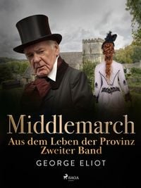 Produktbild: Middlemarch: Aus dem Leben der Provinz - Zweiter Band