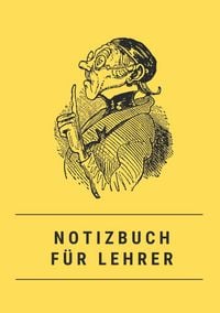 Produktbild: Notizbuch f&uuml;r Lehrer - A5 - sch&ouml;n gestaltet mit Leseband - Hardcover blanko - 100 Seiten 90g/m&sup2; - Wilhelm Busch