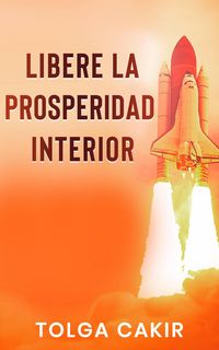 Produktbild: Libere la Prosperidad Interior