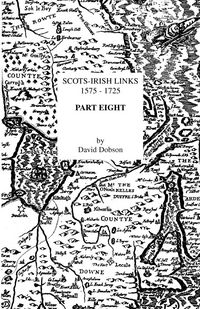 Produktbild: Scots-Irish Links 1575-1725. Part Eight