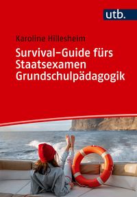Produktbild: Survival-Guide f&uuml;rs Staatsexamen Grundschulp&auml;dagogik