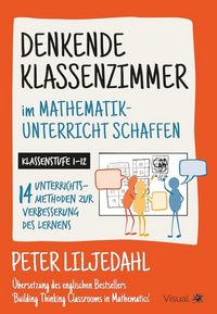 Produktbild: Denkende Klassenzimmer im Mathematikunterricht schaffen