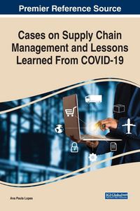 Produktbild: Cases on Supply Chain Management and Lessons Learned From COVID-19