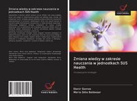 Produktbild: Zmiana wiedzy w zakresie nauczania w jednostkach SUS Health
