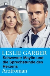 Produktbild: Schwester Maylin und die Sprechstunde des Herzens: Arztroman