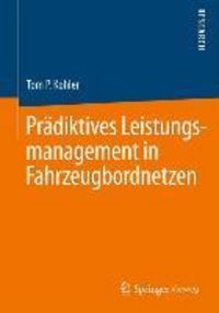 Produktbild: Pr&auml;diktives Leistungsmanagement in Fahrzeugbordnetzen