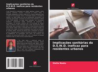 Produktbild: Implica&ccedil;&otilde;es sanit&aacute;rias da D.S.W.D. ineficaz para residentes urbanos