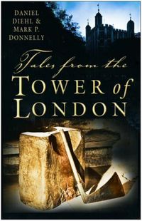 Bild vom Artikel Tales from the Tower of London vom Autor Daniel Diehl
