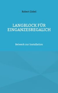 Produktbild: Langblock f&uuml;r EinGanzesRegalIch