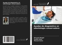 Produktbild: Ayudas de diagn&oacute;stico en odontolog&iacute;a conservadora
