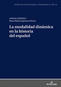 Produktbild: La modalidad din&aacute;mica en la historia del espa&ntilde;ol