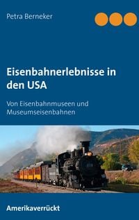 Produktbild: Eisenbahnerlebnisse in den USA
