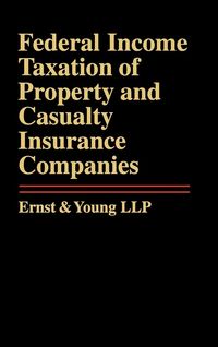 Produktbild: Federal Income Taxation of Property and Casualty Insurance Companies