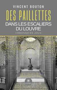 Produktbild: Des paillettes dans les escaliers du Louvre
